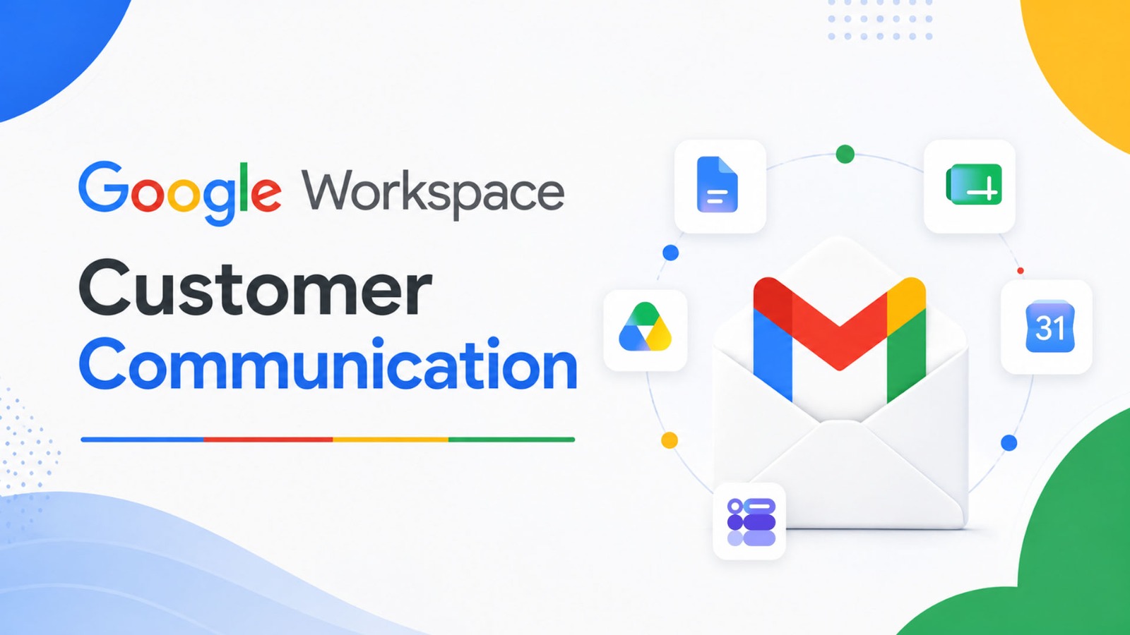 How Can Google Workspace Improve Customer Communication?